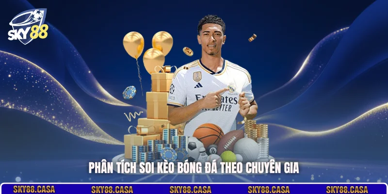 Phân tích soi kèo bóng đá theo chuyên gia