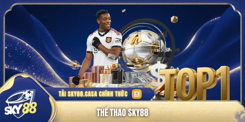 Thể Thao SKY88 - Sân Chơi Cá Cược Bùng Nổ Cho Bet Thủ